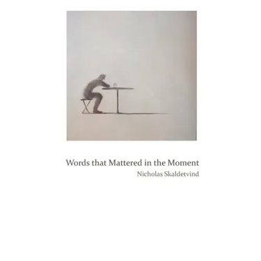 Words That Mattered in the Moment