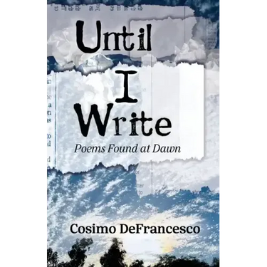 Until I Write: Poems Found at Dawn