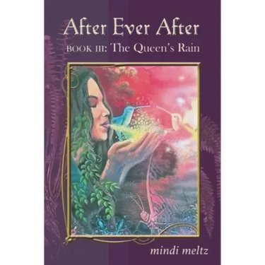 After Ever After, Book Three: The Queen's Rain
