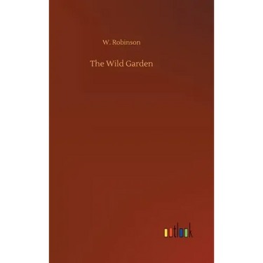 The Wild Garden