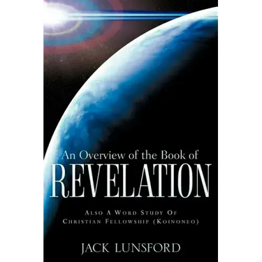 An Overview of The Book Of Revelation