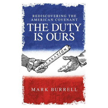 Rediscovering the American Convenant: The Duty Is Ours