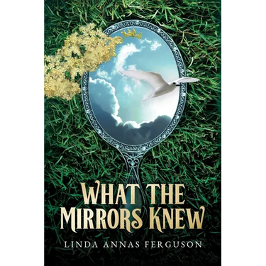 What the Mirrors Knew
