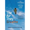 The Air They Breathe: A Pediatrician on the Frontlines of Climate Change