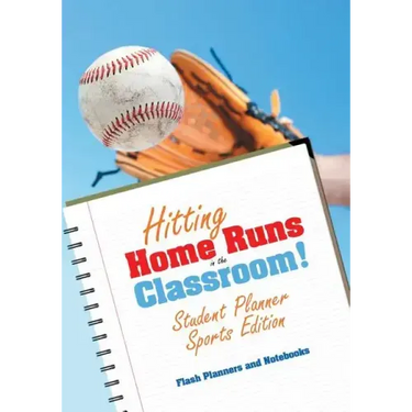 Hitting Home Runs in the Classroom! Student Planner Sports Edition.
