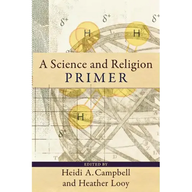 A Science and Religion Primer