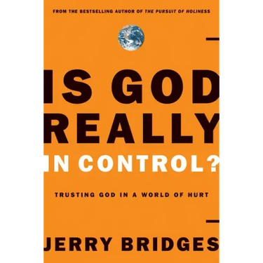 Is God Really in Control?: Trusting God in a World of Hurt