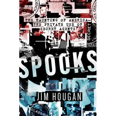 Spooks: The Haunting of America-The Private Use of Secret Agents