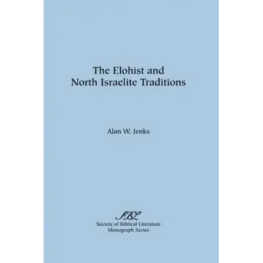 The Elohist and North Israelite Traditions