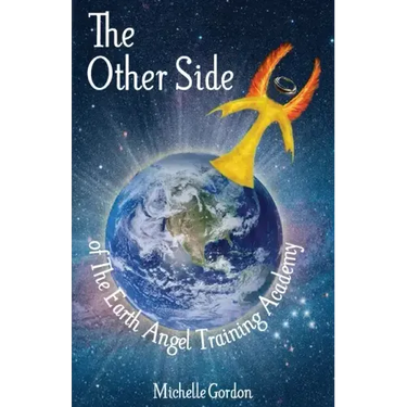 The Other Side: of The Earth Angel Training Academy