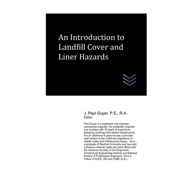 An Introduction to Landfill Cover and Liner Hazards
