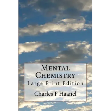 Mental Chemistry: Large Print Edition
