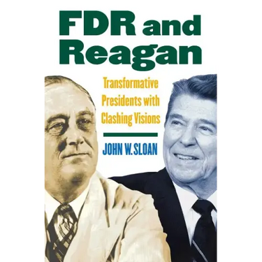 FDR and Reagan: Transformative Presidents with Clashing Visions