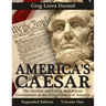 America's Caesar: The Decline and Fall of Republican Government in the United States of America