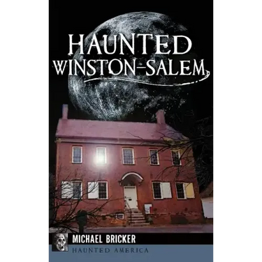 Haunted Winston-Salem
