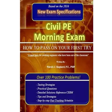 Civil PE Morning Exam: How To Pass on Your First Try!