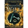 Preserving Will (The Aliomenti Saga - Book 5)