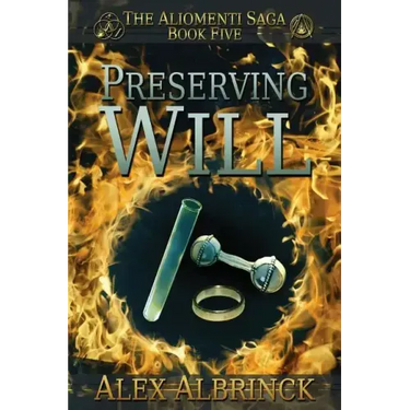 Preserving Will (The Aliomenti Saga - Book 5)