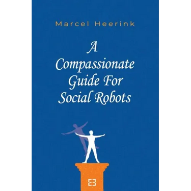 A Compassionate Guide for Social Robots