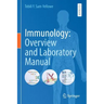 Immunology: Overview and Laboratory Manual