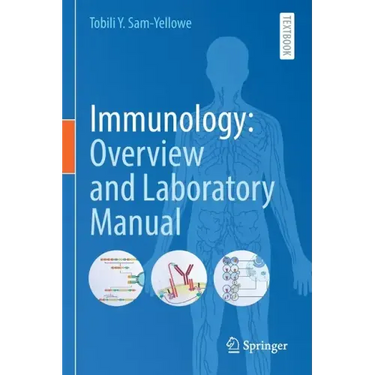 Immunology: Overview and Laboratory Manual