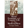 Rural Economy and Country Life in the Medieval West