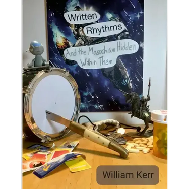 Written Rhythms: And the Masochism Hidden Within Them