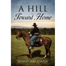 A Hill Toward Home