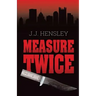Measure Twice