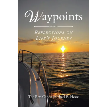 Waypoints: Reflections on Life's Journey