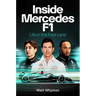 Inside Mercedes F1: Life in the Fast Lane