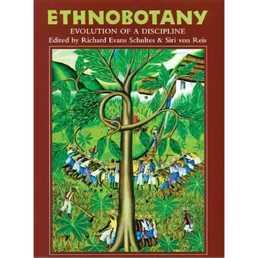 Ethnobotany: Evolution of a Discipline