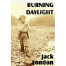 Burning Daylight