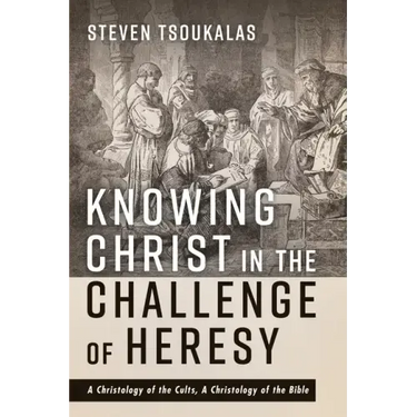 Knowing Christ in the Challenge of Heresy