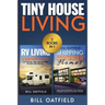 Tiny House Living: RV Living & Shipping Container Homes