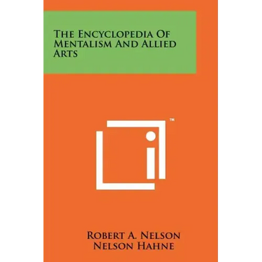 The Encyclopedia Of Mentalism And Allied Arts
