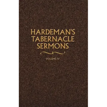 Hardeman's Tabernacle Sermons Volume IV
