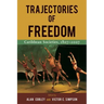 Trajectories of Freedom: Caribbean Societies, 1807-2007