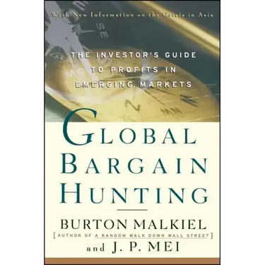 Global Bargain Hunting: The Investor's Guide to Profits in Emerging Markets
