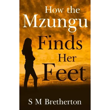 How the Mzungu Finds her Feet
