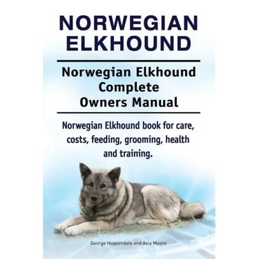 Norwegian Elkhound. Norwegian Elkhound Complete Owners Manual. Norwegian Elkhound book for care, costs, feeding, grooming, health and training.