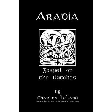 Aradia: Or The Gospel Of The Witches