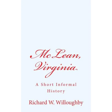 McLean, Virginia: A Short Informal History