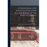 A Paraphrase and Annotations Upon All the Books of the New Testament: Briefly Explaining All the Difficult Places Thereof; Volume 1