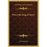 Who Is This King of Glory?