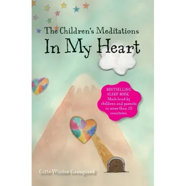The Children's Meditations In my Heart: A book in the series The Valley of Hearts