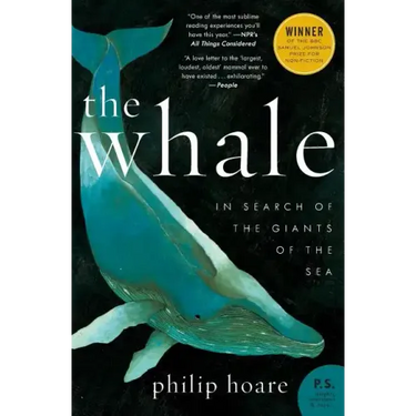 The Whale: In Search of the Giants of the Sea