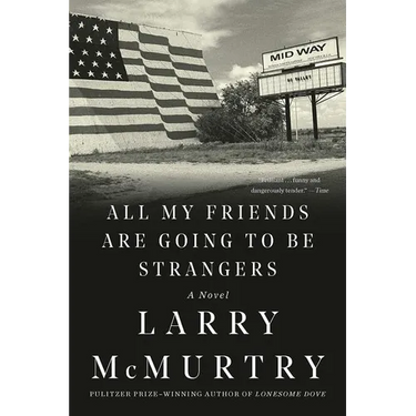 All My Friends Are Going to Be Strangers