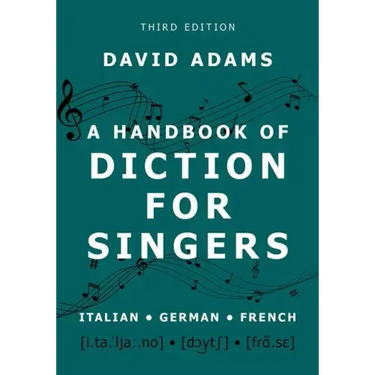 A Handbook of Diction for Singers: Italian, German, French