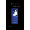 Behind the Blue Door